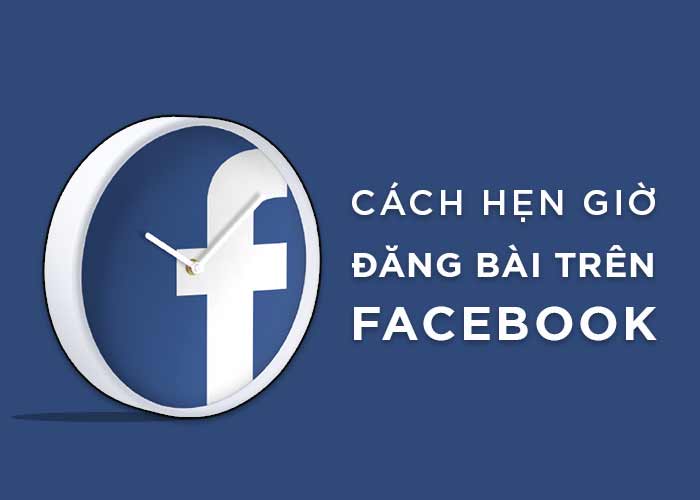 hẹn giờ đăng bài facebook